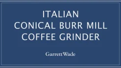 Garrett Wade Italian Conical Burr Mill Coffee Grinder Discount
